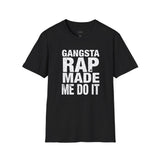 Hip Hop Rap Lyrics Ice Cube Gangsta Rap Made Me Do It Unisex Softstyle Tee, 90s Urban Music Tee, Retro Graphic Tee, Cool Music Lover Shirt,