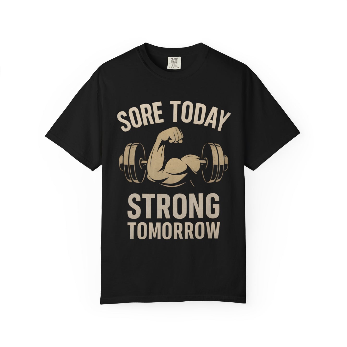 Motivational T-shirt - Gym Motivation Shirt 'Sore Today Strong Tomorrow'